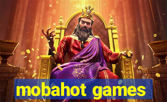 mobahot games